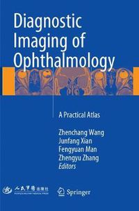 Cover image for Diagnostic Imaging of Ophthalmology: A Practical Atlas