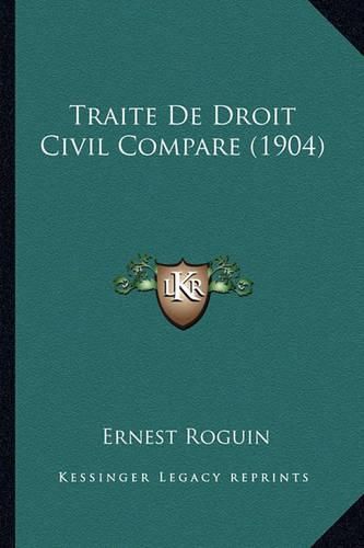 Cover image for Traite de Droit Civil Compare (1904)