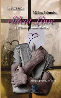 Cover image for SILENT LOVE (L'amore non detto)