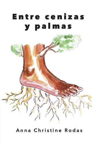Cover image for Entre Cenizas Y Palmas