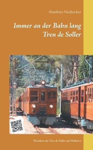 Cover image for Immer an der Bahn lang: Wandern am Tren de Soller auf Mallorca