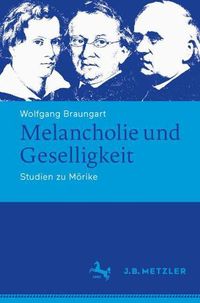 Cover image for Melancholie und Geselligkeit: Studien zu Moerike