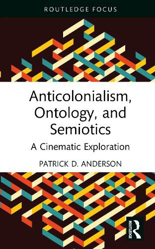 Cover image for Anticolonialism, Ontology, and Semiotics
