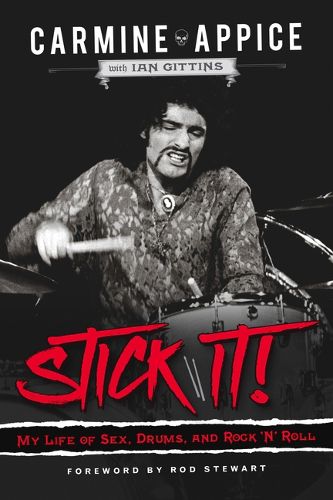 Cover image for Stick It!: My Life of Sex, Drums, and Rock 'n' Roll