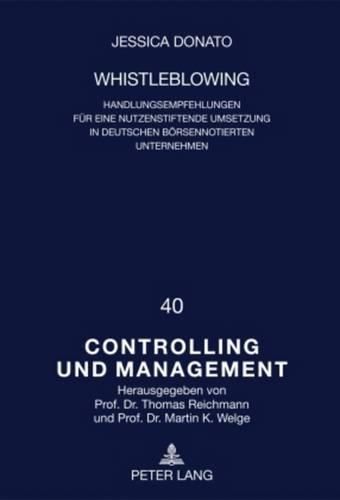 Cover image for Whistleblowing: Handlungsempfehlungen Fuer Eine Nutzenstiftende Umsetzung in Deutschen Boersennotierten Unternehmen