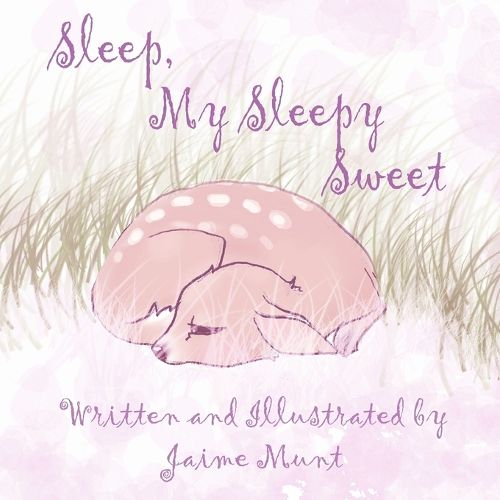 Cover image for Sleep, My Sleepy Sweet