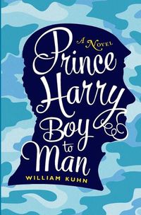 Cover image for Prince Harry Boy to Man