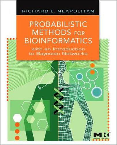 Cover image for Probabilistic Methods for Bioinformatics: with an Introduction to Bayesian Networks