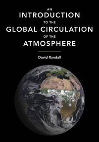 Cover image for An Introduction to the Global Circulation of the Atmosphere