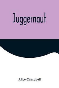 Cover image for Juggernaut