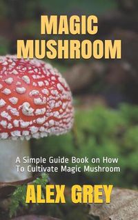 Cover image for Magic Mushroom