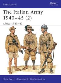 Cover image for The Italian Army 1940-45 (2): Africa 1940-43