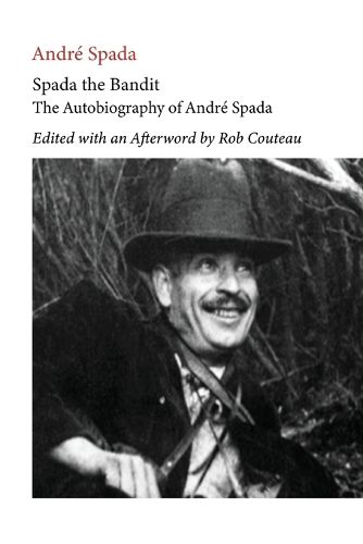 Cover image for Spada the Bandit. Edited with Annotations and an Afterword by Rob Couteau
