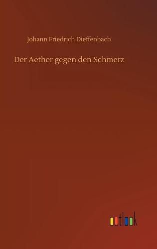 Cover image for Der Aether gegen den Schmerz
