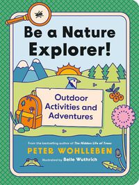 Cover image for Be a Nature Explorer!