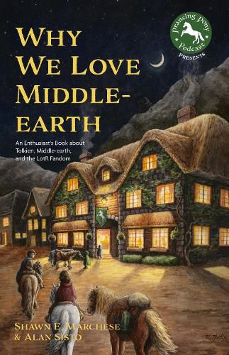 Cover image for Why We Love Middle-earth: An Enthusiast's Book about Tolkien, Middle-earth & the LOTR Fandom