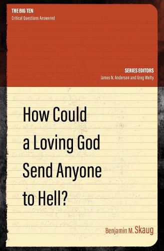 Cover image for How Could a Loving God Send anyone to Hell?