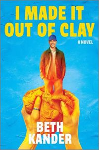 Cover image for I Made It Out of Clay