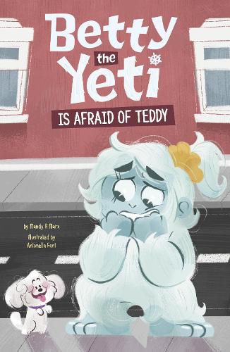 Cover image for Betty the Yeti Is Afraid of Teddy