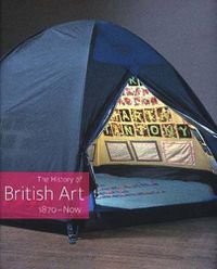 Cover image for The History of British Art, Volume 3: 1870-Now