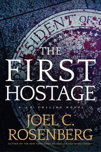 Cover image for The First Hostage: A J. B. Collins Novel