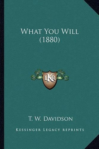 What You Will (1880)