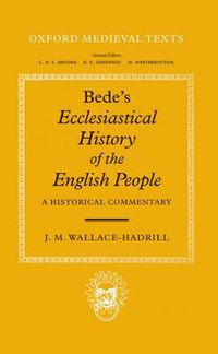 Cover image for Bede's Ecclesiastical History of the English People: A Historical Commentary