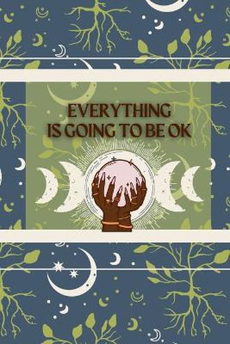 Cover image for Everything Is Going To Be Ok