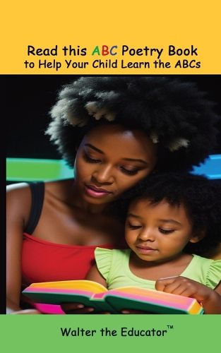 Cover image for Read this ABC Poetry Book to Help Your Child Learn the ABCs