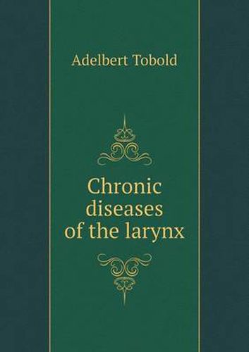 Cover image for Chronic diseases of the larynx