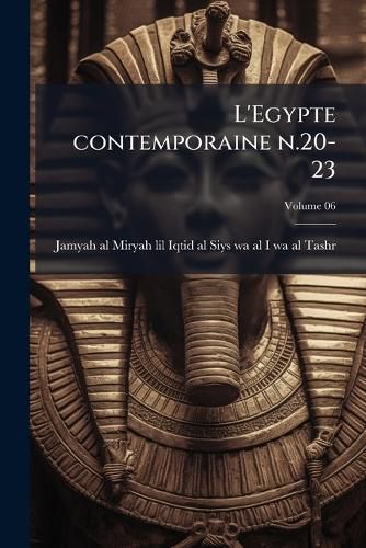 Cover image for L'Egypte Contemporaine Volume 06 N.20-23