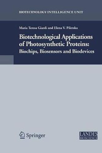 Cover image for Biotechnological Applications of Photosynthetic Proteins: Biochips, Biosensors and Biodevices