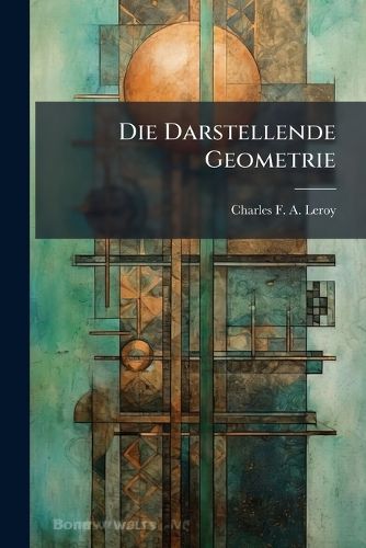 Cover image for Die Darstellende Geometrie