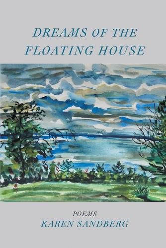 Dreams of the Floating House