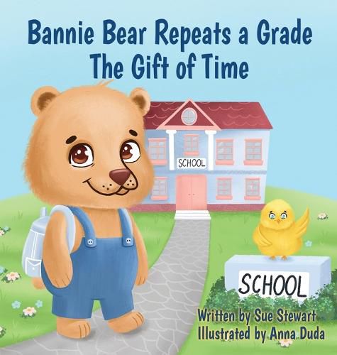 Cover image for Bannie Bear Repeats a Grade: The Gift of Time