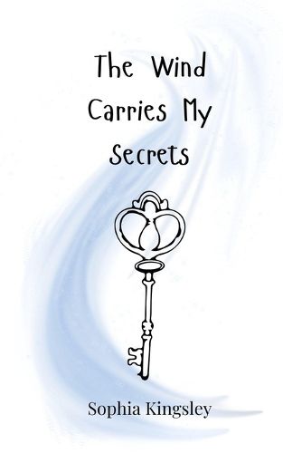 Cover image for The Wind Carries My Secrets