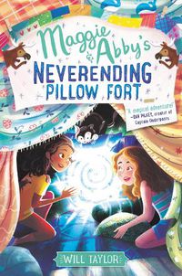 Cover image for Maggie & Abby's Neverending Pillow Fort