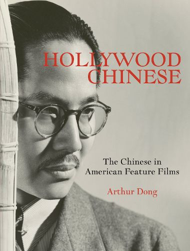 Cover image for Hollywood Chinese: The Chinese in American Feature Films