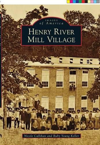 Cover image for Henry River Mill Village