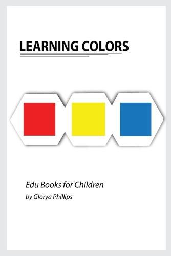 Cover image for Learning Colors: Montessori colors book, bits of intelligence for baby and toddler, children's book, learning resources.