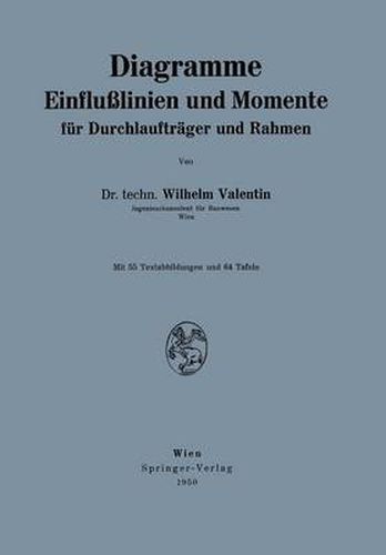 Cover image for Diagramme Einflusslinien Und Momente Fur Durchlauftrager Und Rahmen: Diagramme