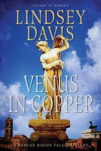 Cover image for Venus in Copper: A Marcus Didius Falco Mystery
