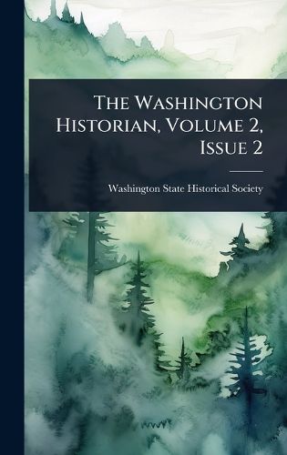 Cover image for The Washington Historian, Volume 2, Issue 2