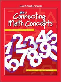 Cover image for Connecting Math Concepts Level A, Teacher's Guide