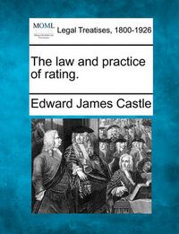 Cover image for The Law and Practice of Rating.