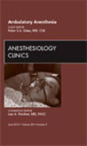 Cover image for Ambulatory Anesthesia, An Issue of Anesthesiology Clinics