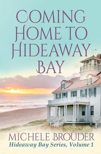 Cover image for Coming Home to Hideaway Bay (Hideaway Bay Book 1)