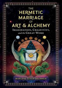 Cover image for The Hermetic Marriage of Art and Alchemy