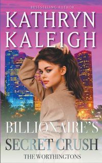 Cover image for Billionaire's Secret Crush
