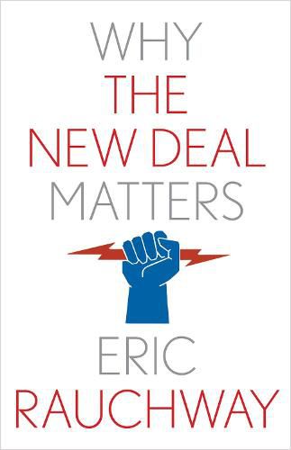 Cover image for Why the New Deal Matters